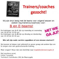 Trainers/coaches gezocht: B en E-teams !